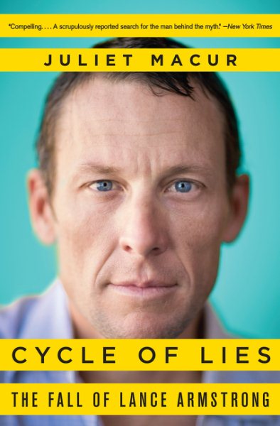 Cycle of Lies: The Fall of Lance Armstrong cover