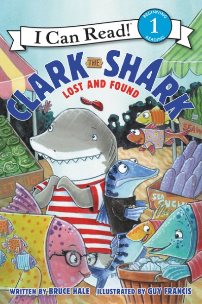Clark the Shark: Lost and Found (I Can Read Level 1) cover