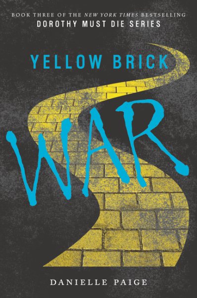 Yellow Brick War (Dorothy Must Die, 3) cover