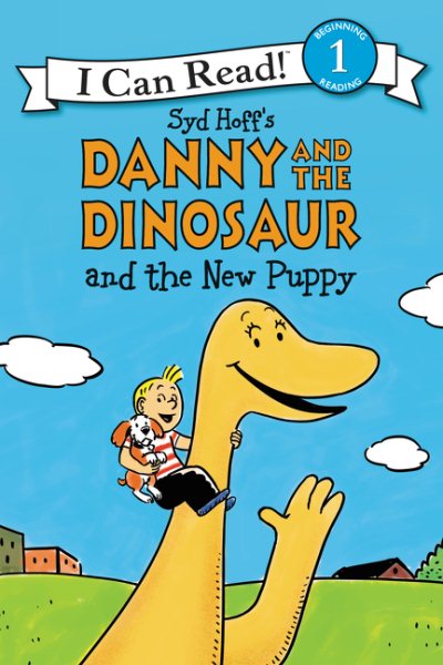 Danny and the Dinosaur and the New Puppy (I Can Read Level 1) cover