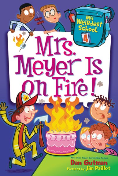 My Weirdest School #4: Mrs. Meyer Is on Fire! cover