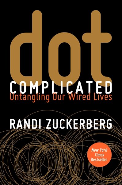 Dot Complicated: Untangling Our Wired Lives cover