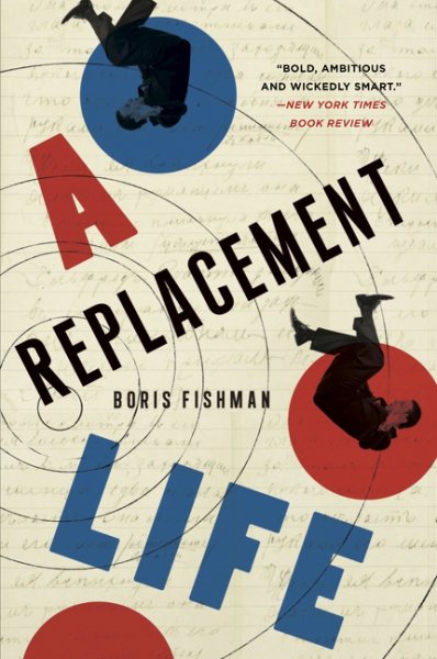 A Replacement Life: A Novel (P.S. (Paperback))