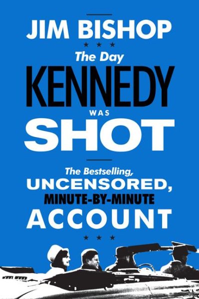 The Day Kennedy Was Shot cover