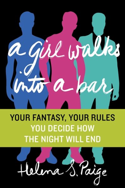 A Girl Walks Into a Bar: Your Fantasy, Your Rules cover