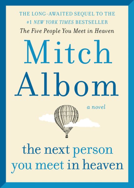 The Next Person You Meet in Heaven: The Sequel to The Five People You Meet in Heaven cover