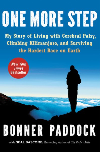 One More Step: My Story of Living with Cerebral Palsy, Climbing Kilimanjaro, and Surviving the Hardest Race on Earth cover