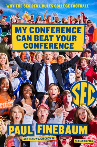 My Conference Can Beat Your Conference: Why the SEC Still Rules College Football cover