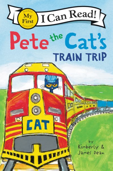 Pete the Cat's Train Trip (My First I Can Read) cover