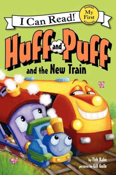 Huff and Puff and the New Train (My First I Can Read) cover