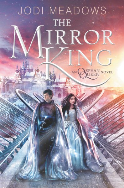 The Mirror King (Orphan Queen, 2) cover