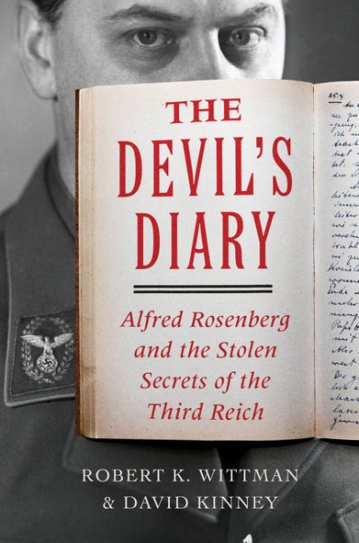 The Devil's Diary: Alfred Rosenberg and the Stolen Secrets of the Third Reich cover