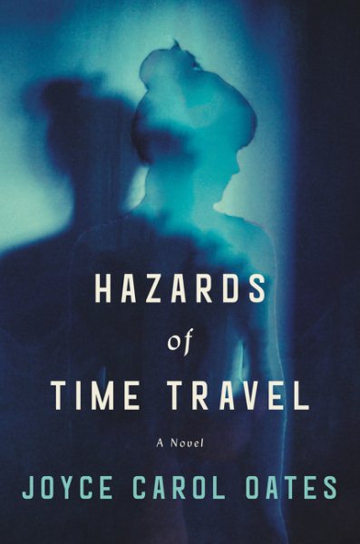 Hazards of Time Travel: A Novel cover