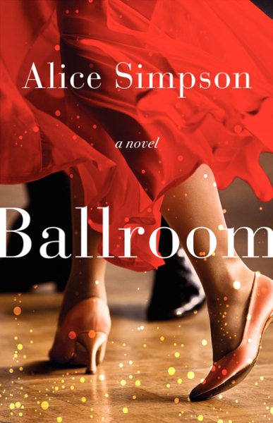 Ballroom: A Novel cover