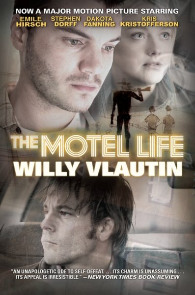 The Motel Life Movie Tie-in Edition: A Novel (P.S.)
