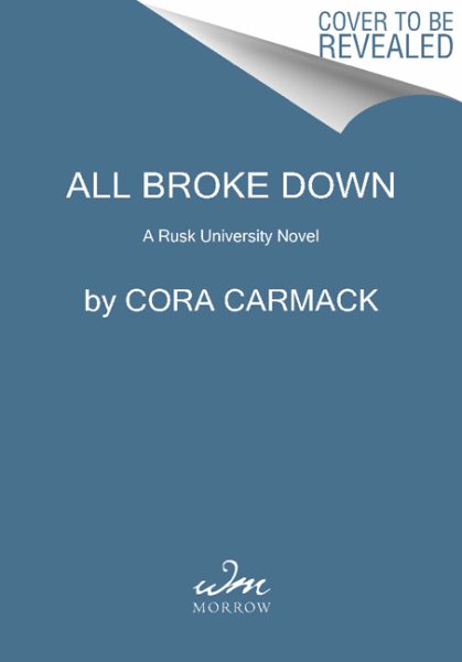 All Broke Down: A Rusk University Novel (Rusk University, 2) cover