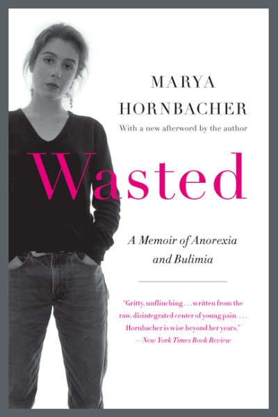 Wasted Updated Edition: A Memoir of Anorexia and Bulimia (P.S.) cover