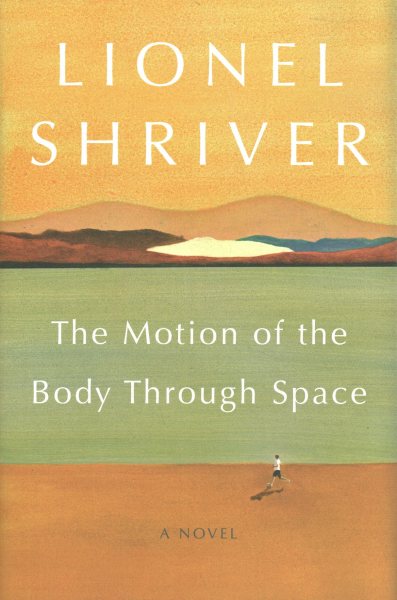 The Motion of the Body Through Space: A Novel cover