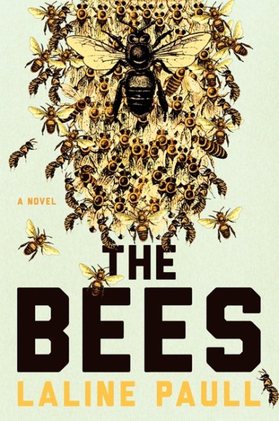 The Bees: A Novel cover