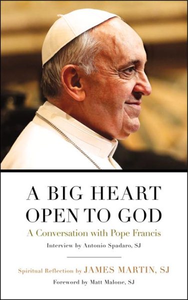 A Big Heart Open to God: A Conversation with Pope Francis cover