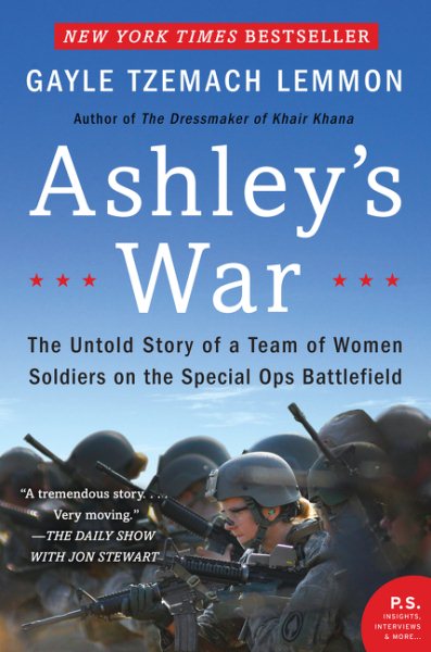 Ashley's War: The Untold Story of a Team of Women Soldiers on the Special Ops Battlefield cover