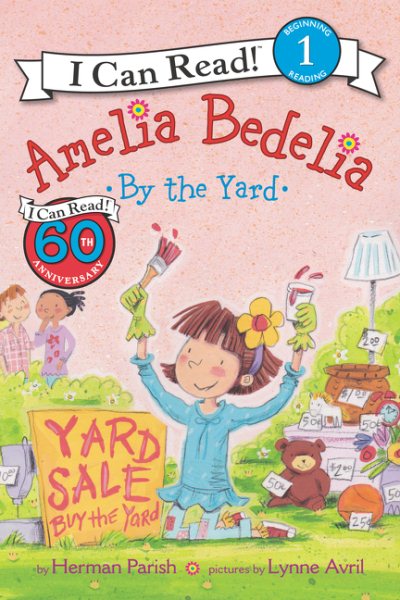 Amelia Bedelia by the Yard (I Can Read Level 1) cover