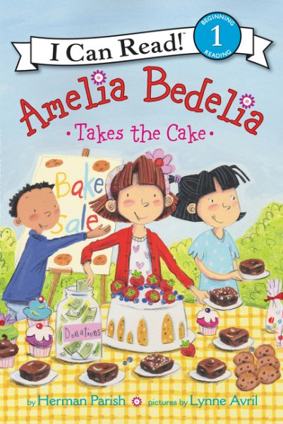 Amelia Bedelia Takes the Cake (I Can Read Level 1) cover