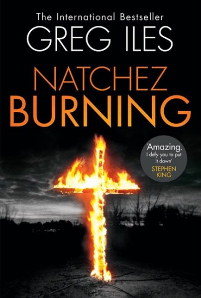 Natchez Burning: A Novel (Penn Cage Novels) cover