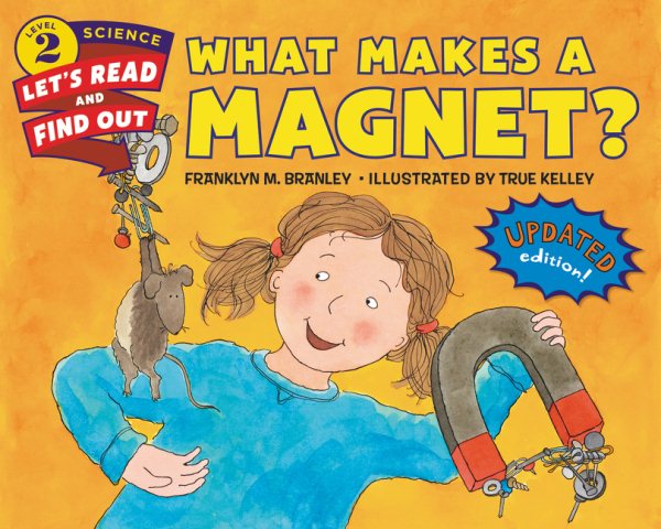 What Makes a Magnet? (Let's-Read-and-Find-Out Science 2) cover