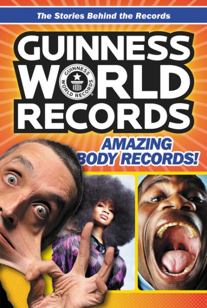 Guinness World Records: Amazing Body Records! cover