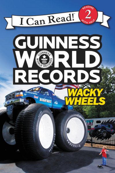 Guinness World Records: Wacky Wheels (I Can Read Level 2) cover