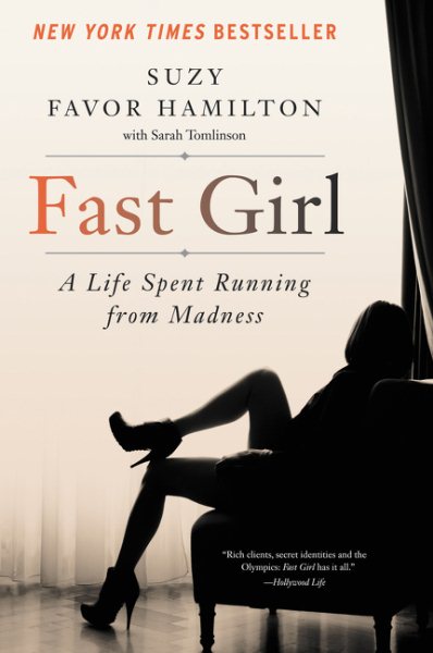 Fast Girl: A Life Spent Running from Madness cover