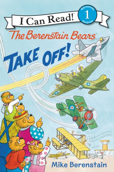 The Berenstain Bears Take Off! (I Can Read Level 1) cover