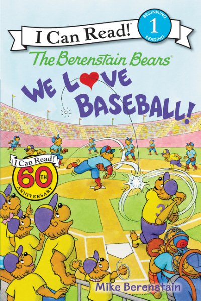 The Berenstain Bears: We Love Baseball! (I Can Read Level 1) cover