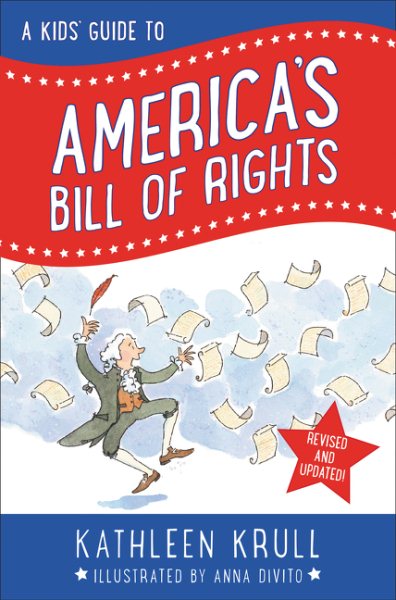 A Kids' Guide to America's Bill of Rights: Revised Edition cover