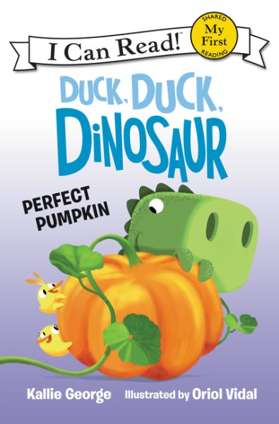 Duck, Duck, Dinosaur: Perfect Pumpkin (My First I Can Read) cover