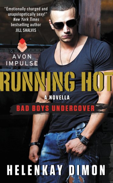 Running Hot: A Bad Boys Undercover Novella cover