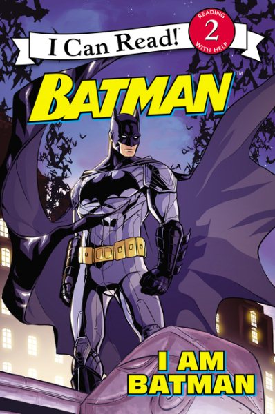 Batman Classic: I Am Batman (I Can Read Level 2)