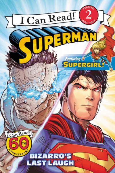 Superman Classic: Bizarro's Last Laugh (Superman: I Can Read!, Level 2) cover