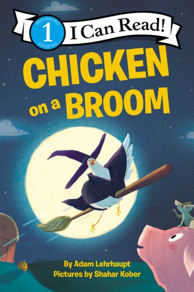 Chicken on a Broom (I Can Read Level 1) cover
