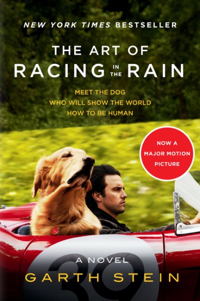 The Art of Racing in the Rain Tie-in: A Novel cover