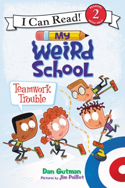 My Weird School: Teamwork Trouble (I Can Read Level 2) cover