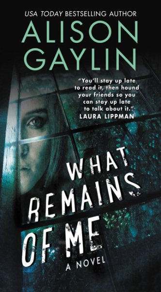 What Remains of Me: A Novel cover