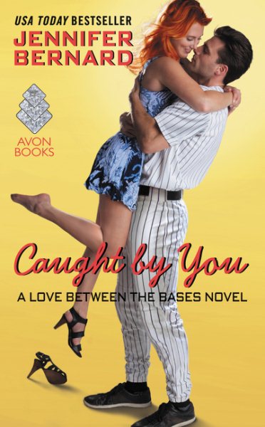 Caught by You: A Love Between the Bases Novel (Love Between the Bases, 02) cover
