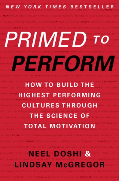 Primed to Perform: How to Build the Highest Performing Cultures Through the Science of Total Motivation cover