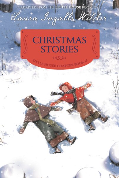 Christmas Stories: Reillustrated Edition (Little House Chapter Book)