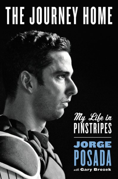 The Journey Home: My Life in Pinstripes cover