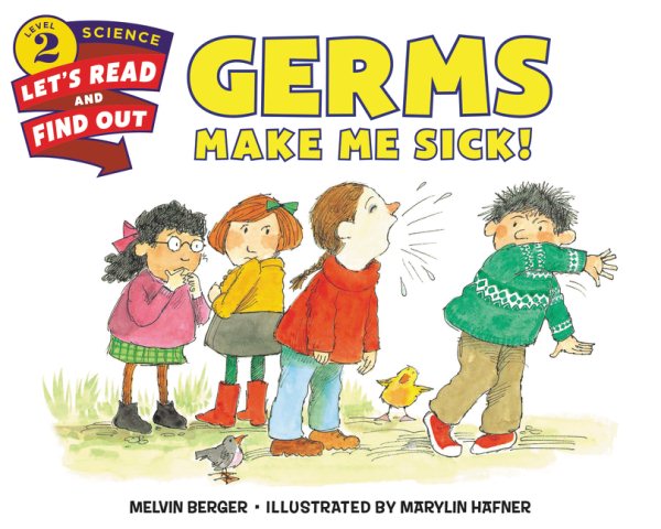 Germs Make Me Sick! (Let's-Read-and-Find-Out Science 2) cover