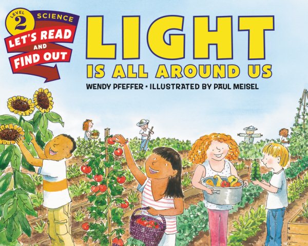 Light Is All Around Us (Let's-Read-and-Find-Out Science 2) cover