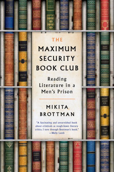 The Maximum Security Book Club: Reading Literature in a Men's Prison cover